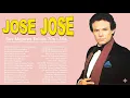 Lagu JOSE JOSE SUS MEJORES ÉXITOS . LAS GRANDES CANCIONES DE JOSE JOSE 70s, 80s Vol.1