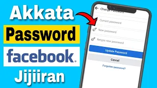 Akkata Passwordi Facebook Itti Jijjiran How To Change Facebook Password 