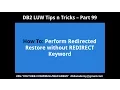 DB2 Tips n Tricks Part 99 - How To Perform Redirected Restore without REDIRECT Keyword
