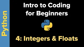 Basic Python 3 for Beginners 4 Integers and Floats