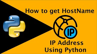 How to get HostName and IP Address using Python3 6