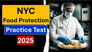 NYC Food Protection Course Practice Test 2025 - Questions Answers