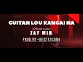 Download Lagu Z_ MIN - Guitan lou kangai na (Official Audio) Prod.by - BEAT KOSONG