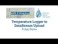 Temperature Logger R Workshop Temperature Logger to DataStream Upload Demo