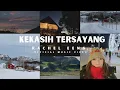 Download Lagu Rachel Eeng - Kekasih Tersayang (Official Music Video)