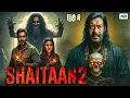 Lagu SHAITAAN 2 | Full Horror Movie | Ajay Devgan, R Madhvan, Kajol Devgan | Latest Bollywood Movie 2025