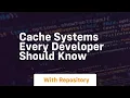 cache systems every developer should know
