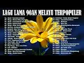 Lagu KOLEKSI 40 LAGU2 JIWANG 80AN - 90AN - LAGU JIWANG 80AN DAN 90AN TERBAIK -LAGU SLOW ROCK MALAYSIA