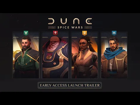 Dune: Spice Wars - Early Access Launch Trailer