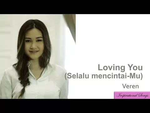 Download MP3 Loving You (Selalu MencintaiMu)- Veren