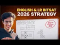 BITSAT English LR Strategy 2026 90 Marks in 7 Days Most Ignored Section