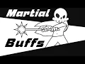 How You Should Buff Martials Combat