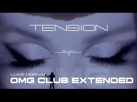 Download MP3 Kylie Minogue - Tension [Luke Mornay OMG Club Extended]