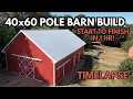 40x60 Pole Barn Build START TO FINISH In ONE HOUR Time Lapse