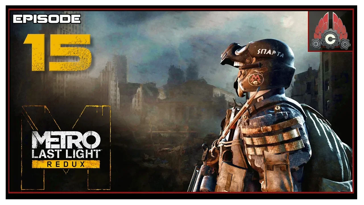 Let's Play Metro: Last Light With CohhCarnage (METROTHON 2019) - Episode 15