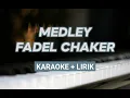 Download Lagu MEDLEY FADL SHAKER ( Karaoke Version)