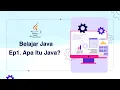 Belajar Java Dasar Ep1 Apa itu Java