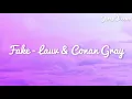 Fake - Lauv & Conan Gray - Lyrics Video