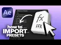 How to Import FFX Preset Files in After Effects Tutorial