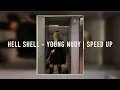 Lagu Hell shell - Young Nudy | speed up