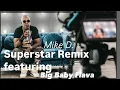Lagu Mike D. SUPERSTAR Remix feat. Big Baby Flava \u0026 Billy Cook (OFFICIAL VIDEO) RIP FAT PAT