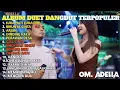 Download Lagu FULL ALBUM DUET DANGDUT ADELLA TERPOPULER ENAK DI DENGAR