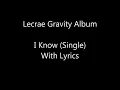 Lecrae - Gravity Album - I know lyrics