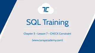 Tansy SQL Course | CHECK Constraint | Chapter 5 | Lesson 7