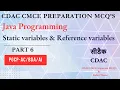 CDAC Java Programming CMCE Preparation MCQ s Static variables Reference variables Part 6