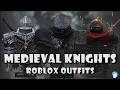 Medieval Knights Roblox Outfits
