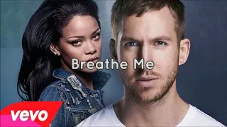 rihanna breathe me ft calvin harris hq audio 