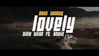 Download DJ LOVELY! || Billie eilish ft. khalid | bass santuy 🔥 MP3