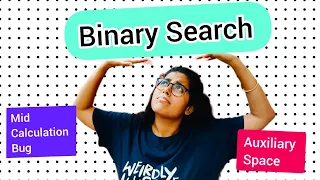 Binary Search Explained Recursion Iteration Bug in Calculating Mid Auxiliary Space