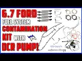 Save Money Peace of Mind Ford 6 7L Fuel System Contamination Kit with S S DCR Pump