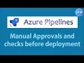 Manual Approvals and Checks before Deployment Azure Pipeline Azure Devops An IT Professional