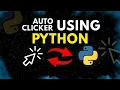 Python Mouse Auto Clicker - Learn How to Do It in Less Than 5 Minutes
