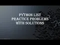 Practice problem Solutions Python List Python Tutorials with practice problem