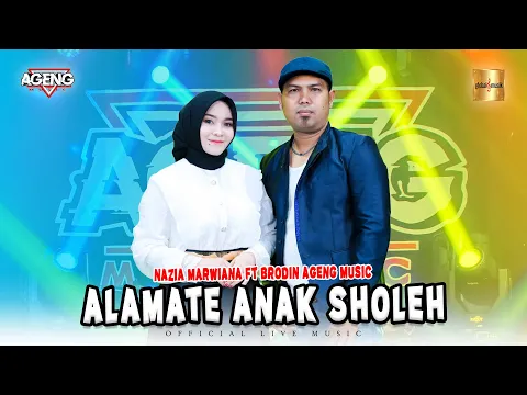 Download MP3 Nazia Marwiana ft Brodin Ageng Music - Alamate Anak Sholeh (Official Live Music)