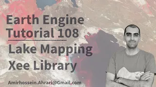 Google Earth Engine Tutorial-108 Lake Desiccation Mapping using Python API Xee