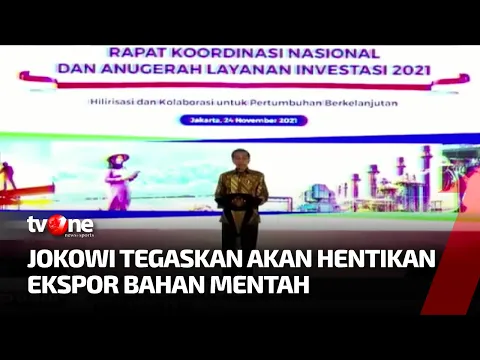 Presiden Jokowi Tegaskan Akan Setop Ekspor Bahan Mentah, Ini Alasannya