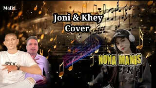 Download Joni \u0026 Khey // Cover Kizomba Nona Manis MP3