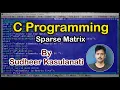 C Programming 22 - Sparse Matrix