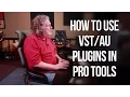 How to use plugins in Pro Tools - Into The Lair