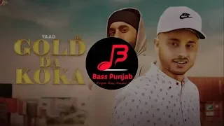 Gold da koka | Yaad | Bass Boosted | Bass Punjab (BP)