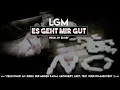 LGM - ES GEHT MIR GUT -  trauriges Lied über Suizid (Lyrikvideo)