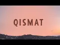 Download Lagu Qismat (Full Lyrics)  | Jaani | B Praak  | Punjabi Songs