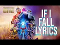 Download Lagu If I Fall Lyrics (From \