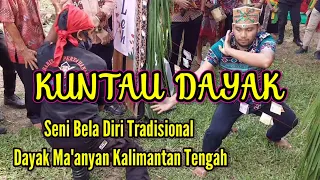 Download KUNTAU DAYAK || SENI BELA DIRI TRADISIONAL DAYAK MAANYAN KALIMANTAN TENGAH MP3