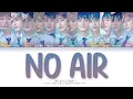 Download Lagu THE BOYZ No Air Lyrics (Color Coded Lyrics)
