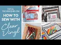 Tips Techniques on How to Sew with Clear Vinyl